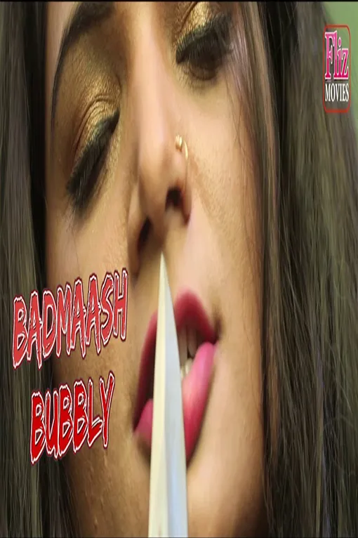 [18+] Badmaash Bubbly (2019) Hindi Flizmovies WebSeries 720p 480p Download [750MB] [350MB]