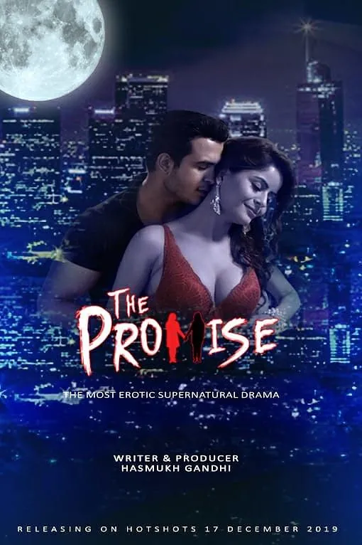 [18+] The Promise (2019) Hotshots Originals Webseries 1080p | 720p WEB-DL Download [350MB] [200MB]