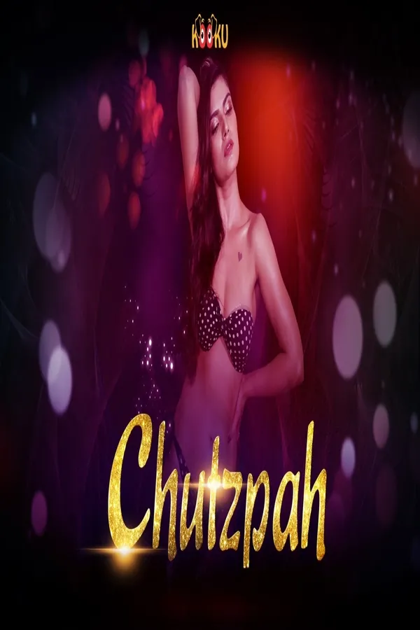 [18+] ChutzPah (2020) Hindi S01 Complete kooku Originals WebSeries 720p Download [550MB]