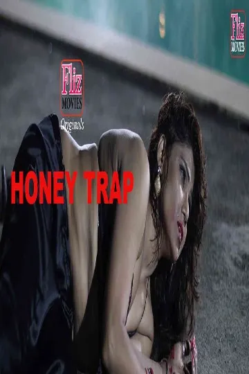 [18+] Honey Trap (2020) Hindi S01E01 Flizmovies WebSeries 720p 480p Download [600MB] [300MB]