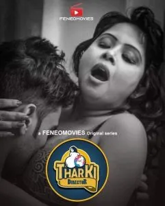 [18+] Tharki Director (2020) Hindi S01E01 Feneo Webseries 720p 480p Download [280MB] [130MB]