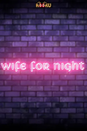 [18+] Wife For Night (2020) Hindi S01 E01-02 kooku Originals WebSeries 720p Download [200MB]