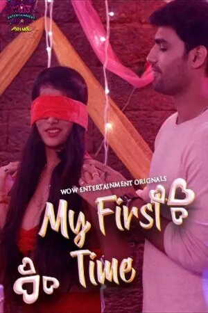 [18+] My First Time (Season 01) (2023) Hindi WOW Entertainment WEB Series 480p 720p 1080p WEB-DL || EP01-02 Added