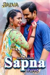 [18+] Sapna (Season 01) (2023) Hindi Jalva App Web Series 480p 720p 1080p WEB-DL || EP 01-04 Added