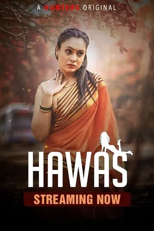 [18+] Hawas (Season 01) (2024) Hindi Hunters WEB Series 480p | 720p | 1080p WEB-DL || EP 04-07 Added