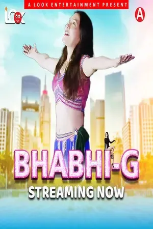 [18+] Bhabhi G (Season 01) (2024) Hindi Look Entertainment WEB Series 480p | 720p | 1080p WEB-DL || EP 01 Added