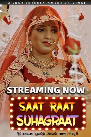 [18+] Saat Raat Suhagraat (Season 01) (2024) Hindi Look Entertainment WEB Series 480p | 720p | 1080p WEB-DL || EP 01 Added