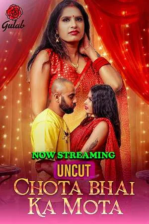 [18+] Chota Bhai Ka Mota (Season 01) (2024) Hindi Gulab App WEB Series 480p 720p 1080p WEB-DL || EP 02 Added