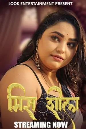 [18+] Miss Sheela (Season 01) (2024) Hindi Look Entertainment WEB Series 480p | 720p | 1080p WEB-DL || EP 01 Added