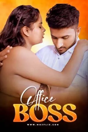 [18+] Office Boss (2024) Hindi MojFlix Short Film 480p | 720p | 1080p WEB-DL 750MB