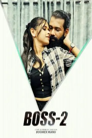 [18+] Boss (Season 01) (2024) Malayalam BoomEx App WEB Series 480p | 720p | 1080p WEB-DL || EP 02 Added