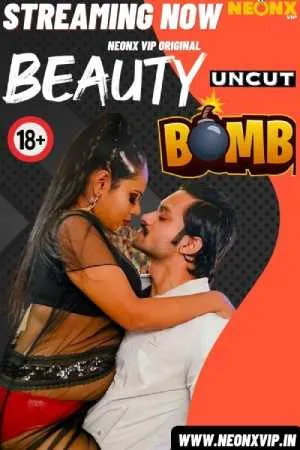 [18+] Beauty Bomb (2024) Hindi Neonx Short Film 480p 720p 1080p WEB-DL 500MB