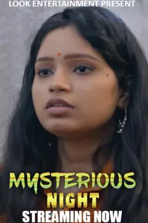 [18+] Mysterious Night (Season 01) (2024) Hindi Look Entertainment WEB Series 480p | 720p | 1080p WEB-DL || EP 01 Added