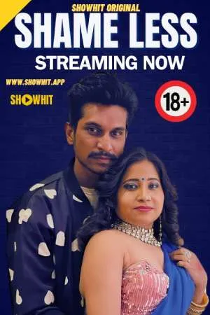 [18+] Shame Less (2024) Hindi Showhit Short Film 480p 720p 1080p WEB-DL 500MB