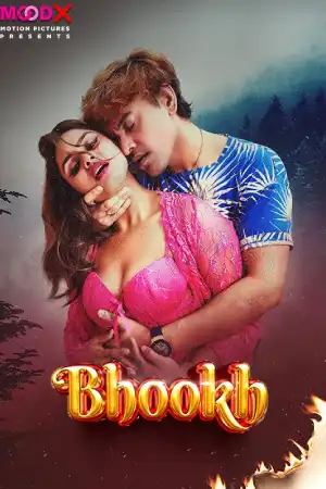 [18+] Bhookh (Season 01) (2024) Hindi MooDx WEB Series 480p | 720p | 1080p WEB-DL || EP 03 Added