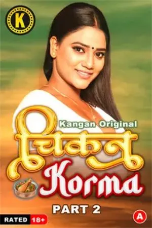 [18+] Chikan Corma (Season 01) (2024) Hindi Kangan WEB Series 480p | 720p | 1080p WEB-DL || EP 03-04 Added