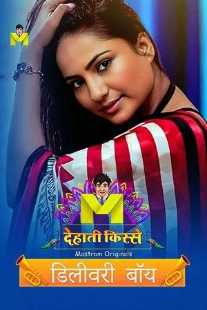 [18+] Delivery Boy (Season 01) (2024) Hindi Mastram Originals WEB Series 480p | 720p | 1080p WEB-DL || EP 01 Added