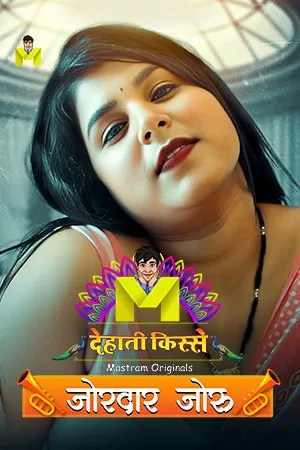 [18+] Jordaar Joru (Season 01) (2024) Hindi Mastram Originals WEB Series 480p | 720p | 1080p WEB-DL || EP 01 Added