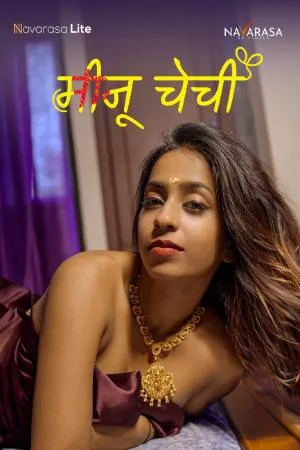 [18+] Meenu Chechi (Season 01) (2024) Hindi NavaRasa WEB Series 480p | 720p | 1080p WEB-DL || EP 01 Added