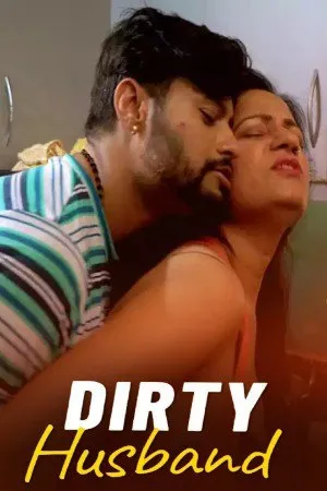 [18+] Dirty Husband (Season 01) (2024) Hindi MsSpicy WEB Series 480p | 720p | 1080p WEB-DL || EP 01-04 Added