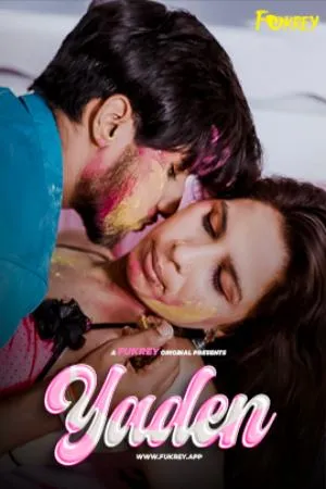 [18+] Yaden (2024) Hindi Fukrey App Short Film 480p | 720p | 1080p WEB-DL 350MB