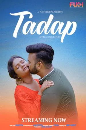 [18+] Tadap (2024) Hindi Fugi Short Film 480p | 720p | 1080p WEB-DL 350MB