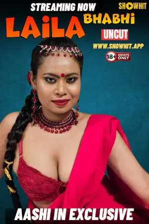 [18+] Laila Bhabhi (2024) Hindi ShowHit Short Film 480p | 720p | 1080p WEB-DL 550MB