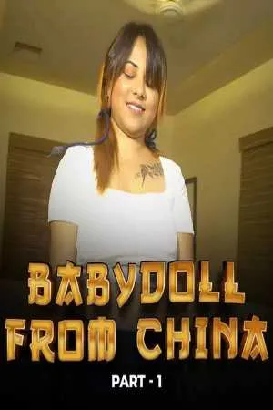 [18+] Baby Doll From China (Season 01) (2024) Hindi MsSpicy WEB Series 480p | 720p | 1080p WEB-DL || EP 01 Added