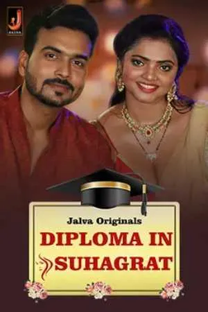 [18+] Diploma In Suhagraat (Season 01) (2024) Hindi Jalva Original WEB Series 480p | 720p | 1080p WEB-DL || EP 01-02 Added