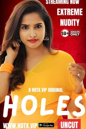 [18+] Holes (2024) Hindi Hotx Short Film 480p 720p 1080p WEB-DL 300MB