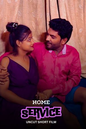 [18+] Home Service (2024) Hindi Uncut Short Film 480p 720p 1080p WEB-DL 250MB