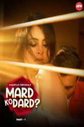 Mard Ko Dard-Aahaflix