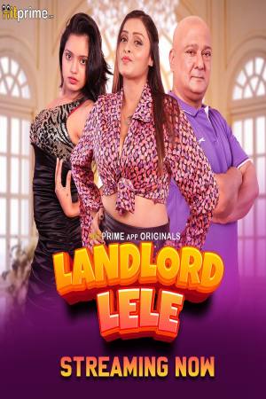 [18+] Landlord Lele (Season 01) (2024) Hindi Hitprime WEB Series 480p 720p 1080p WEB-DL || EP 04-06 Added