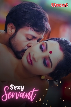 [18+] Sexy Servant (2024) Hindi Uncut Short Film 480p 720p 1080p WEB-DL 300MB