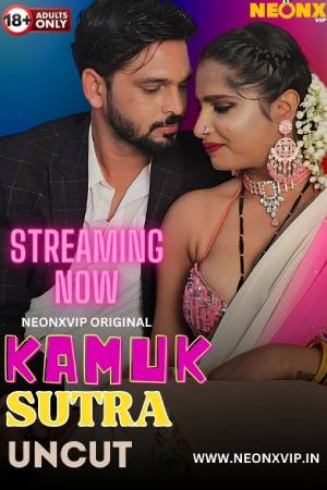 [18+] Kamuk Sutra (2024) Hindi Neonx Short Film 480p 720p 1080p WEB-DL 450MB